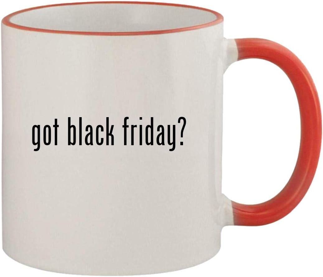 got black friday? - 11oz Ceramic Colored Rim & Handle Coffee Mug, Red