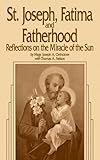 St. Joseph, Fatima and Fatherhood: Reflections on