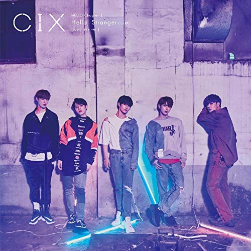 Cix Hello Chapter 1 Hello Stranger Japanese Version Amazon Com Music