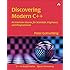 Discovering Modern C++: An Intensive Course for Scientists, Engineers, and Programmers (C++ In-Depth)