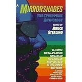 Mirrorshades: The Cyberpunk Anthology by Greg Bear (1988-07-01)