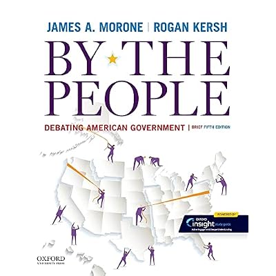 By the People: Debating American Government, Brief Edition 5th Edition