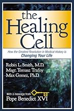 The Healing Cell: How the Greatest Revolution in Medical History is Changing Your Life