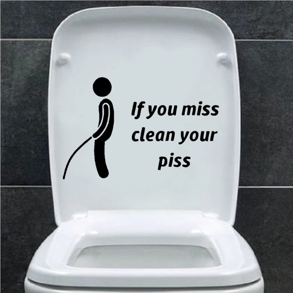If You Miss Funny Toilet Seat Cute Sticker Waterproof Decal - Bathroom Décor Sign - Adult Potty Training - Funny Gifts (Black)
