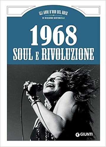 Riccardo Bertoncelli - 1968. Soul e Rivoluzione (2018)
