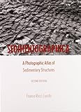Sedimentographica: A Photographic Atlas of Sedimentary Structures