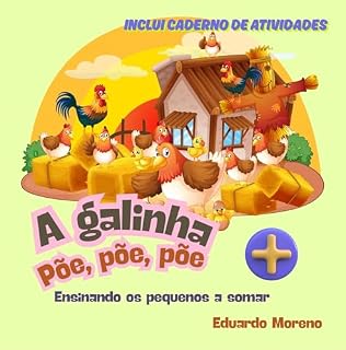 Livro A Galinha Põe, Põe, Põe: Ensinando os pequenos a somar até 05