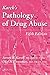 Karch's Pathology of Drug Abuse