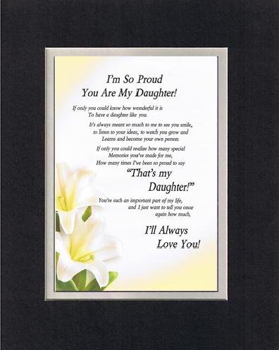 Touching And Heartfelt Poem For Daughters I M So Proud You Are My Daughter Poem On 11 X 14 Double Beveled Matting Black On White Buy Online In Bulgaria At Desertcart