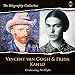 Vincent Van Gogh & Frida Kahlo: Contrasting Art Styles. The Biography Collection by 