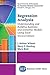 Regression Analysis: Understanding and Building Business and Economic Models Using Excel, Second Edition