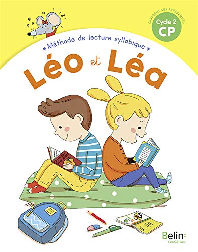 Leo et Lea CP 2 Methode de lecture syllabique (French Edition) by 