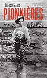 Pionnières : Héroïnes du Far West by