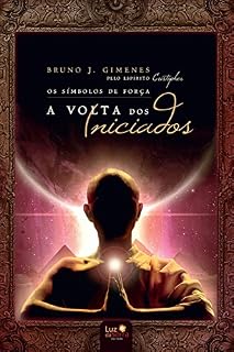 Livro Os símbolos de força: A volta dos iniciados