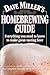 Dave Miller's Homebrewing Guide: Everything You Need to Know to Make Great-Tasting Beer by