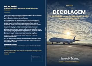 Livro DECOLAGEM: O Guia Definitivo para Conquistar seu Primeiro Emprego em Aeroportos