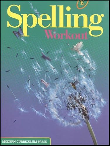 Spelling Workout Level E Pupil Edition Modern Curriculum Press 9780765224842 Amazon Com Books