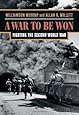 A War To Be Won: Fighting the Second World War