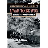 A War To Be Won: Fighting the Second World War