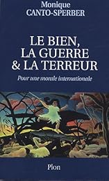 Le  bien, la guerre et la terreur