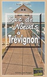 Sac de noeuds à Trévignon