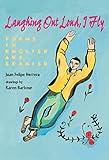 Laughing Out Loud, I Fly : A Carcajadas Yo Vuelo
