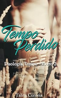 Livro Tempo Perdido: (Duologia Tempo - livro 2)