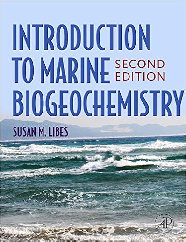 Introduction To Marine Biogeochemistry Libes Susan 9780120885305 Amazon Com Books