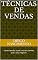 Livro Técnicas de vendas: como vender mais e atrair clientes para seu negocio (939094)