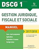 Image de DSCG 1 - Gestion juridique, fiscale et sociale 2017/2018 - 11e éd. - Manuel
