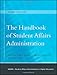 The Handbook of Student Affairs Administration