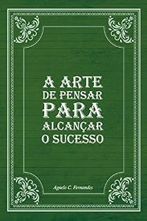 Livro A arte de pensar para alcançar o sucesso (1)