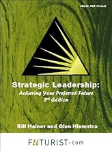 Strategic Leadership : Achieving Your Preferred Future, 3rd Edition, CD PC