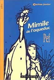 Mimile de l'aqueduc