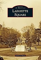 Lafayette Square (Images of America)