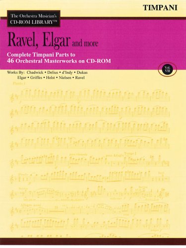 Ravel, Elgar and More - Volume 7: The Orchestra Musician's CD-ROM Library - Timpani
