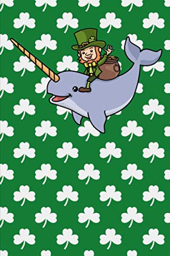 St. Patricks Day Gifts Kids Leprechaun Clover Narwhal Notebook St Patricks Day Journal: St Patricks Day Childrens Book