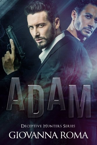 Giovanna Roma - Deceptive Hunters 01 - Adam (2016)