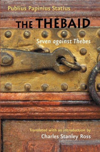 The Thebaid: Seven against Thebes (Johns Hopkins New...