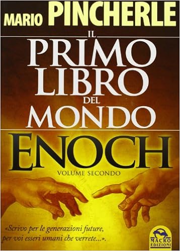 Mario Pincherle - Il primo libro del mondo. Enoch: 2 (2013)