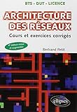 Architecture des Réseaux Cours et Exercices Corrigés by 