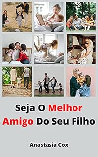 Livro Seja O Melhor Amigo Do Seu Filho