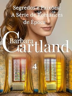 Livro Segredos e Paixões 4 (Segredos e Paixões: A Série de Romances de Época)