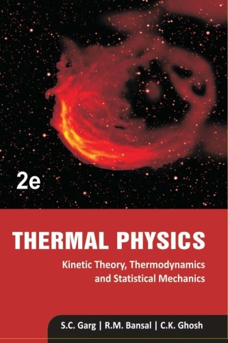 Thermal Physics: Kinetic Theory, Thermodynamics and Statistical mechanics cover