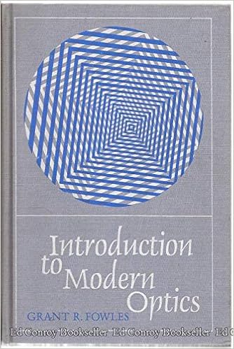 Introduction to Modern Optics, by Grant R. Fowles Introduction to Modern Optics, by Grant R. Fowles