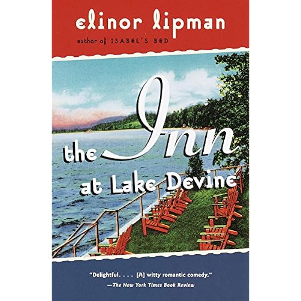 The Inn At Lake Devine Vintage Contemporaries Kindle Edition By Lipman Elinor Literature Fiction Kindle Ebooks Amazon Com
