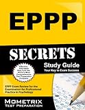 EPPP Secrets Study Guide: EPPP Exam Review for the Examination for Professional Practice in Psychology