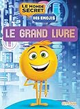 Le monde secret des émojis : Le grand livre by 