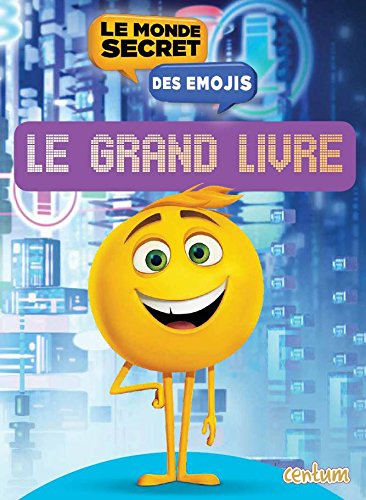 Le monde secret des émojis : Le grand livre by 