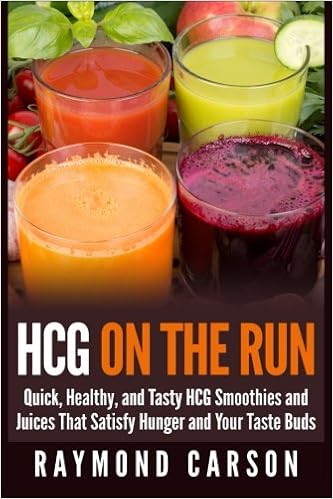 Amazon Com Hcg On The Run Quick Healthy And Tasty Hcg Smoothies And Juices That Satisfy Hunger And Your Taste Buds 9781511964579 Carson Raymond Books